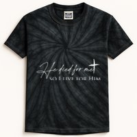 He Died For Me Faith Based Kids Tie-Dye T-Shirt