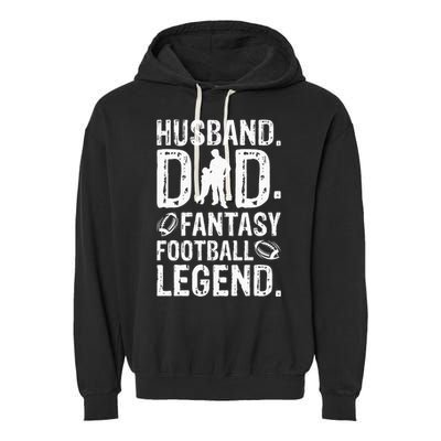 Husband Dad Fantasy Football Legend Garment-Dyed Fleece Hoodie