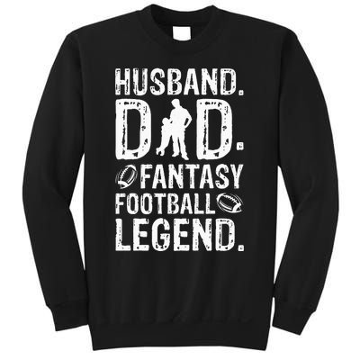 Husband Dad Fantasy Football Legend Sweatshirt