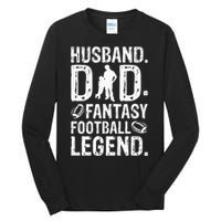 Husband Dad Fantasy Football Legend Tall Long Sleeve T-Shirt