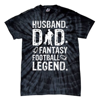 Husband Dad Fantasy Football Legend Tie-Dye T-Shirt