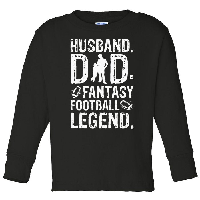 Husband Dad Fantasy Football Legend Toddler Long Sleeve Shirt