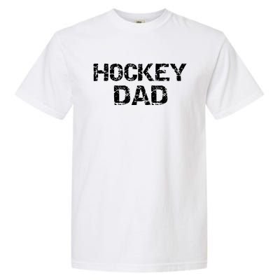 Hockey Dad Gift For Men Sports Father Gift From Sons Garment-Dyed Heavyweight T-Shirt