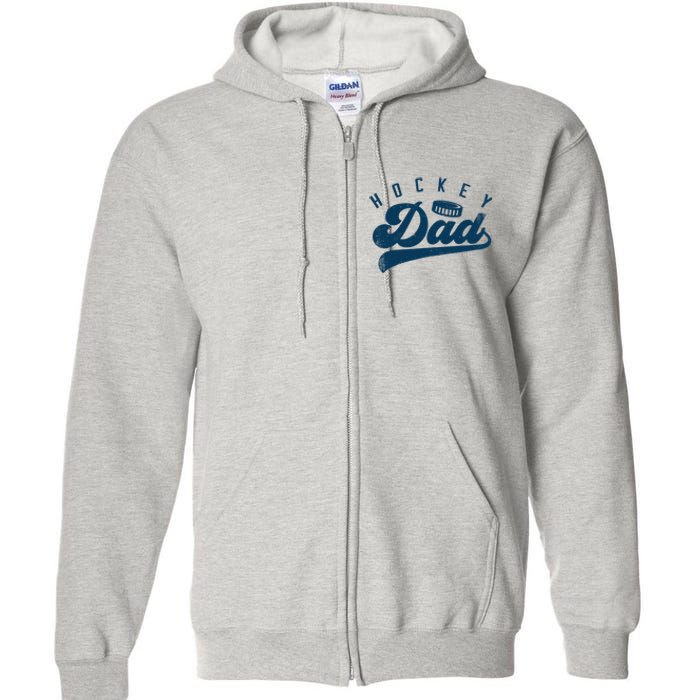 Hockey Dad Gifts Daddy Father's Day Full Zip Hoodie