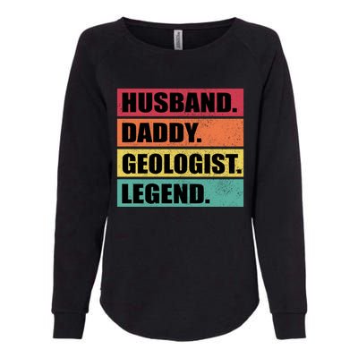 Husband Daddy Geologist Legend Retro Fathers Day Gift Womens California Wash Sweatshirt