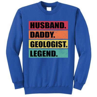 Husband Daddy Geologist Legend Retro Fathers Day Gift Tall Sweatshirt