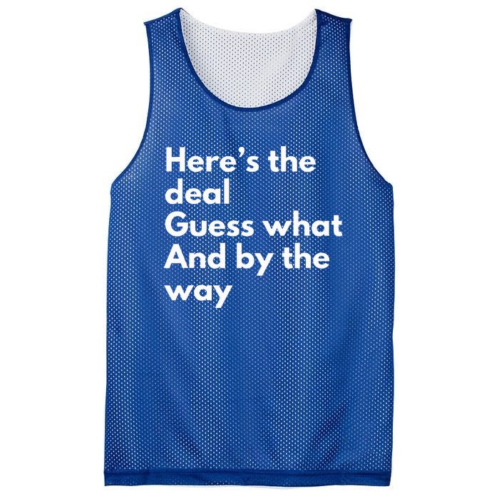 Here’S Deal Guess What By The Way Mesh Reversible Basketball Jersey Tank