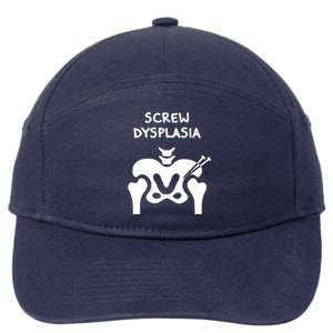 Hip Dysplasia Gift Screw Dysplasia Awareness Funny Gift 7-Panel Snapback Hat