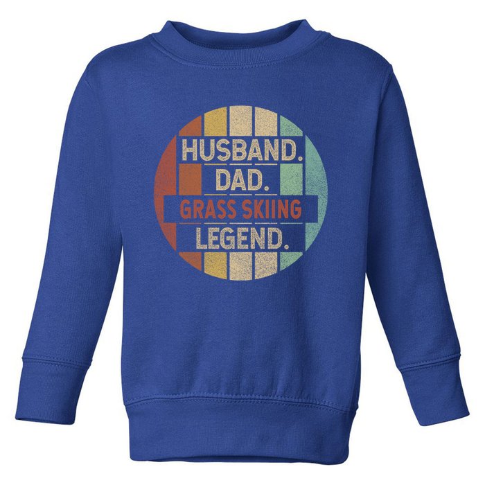 Husband Dad Grass Skiing Legend Vintage Gift Toddler Sweatshirt