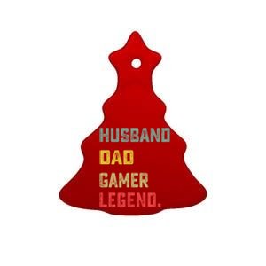 Husband Dad Gamer Legend FatherS Day Funny Gift Ceramic Tree Ornament