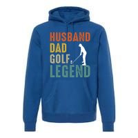 Husband Dad Golf Legend Meaningful Gift Premium Hoodie