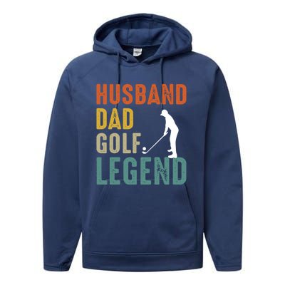 Husband Dad Golf Legend Meaningful Gift Performance Fleece Hoodie