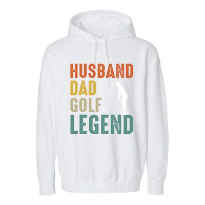 Husband Dad Golf Legend Meaningful Gift Garment-Dyed Fleece Hoodie