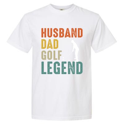 Husband Dad Golf Legend Meaningful Gift Garment-Dyed Heavyweight T-Shirt