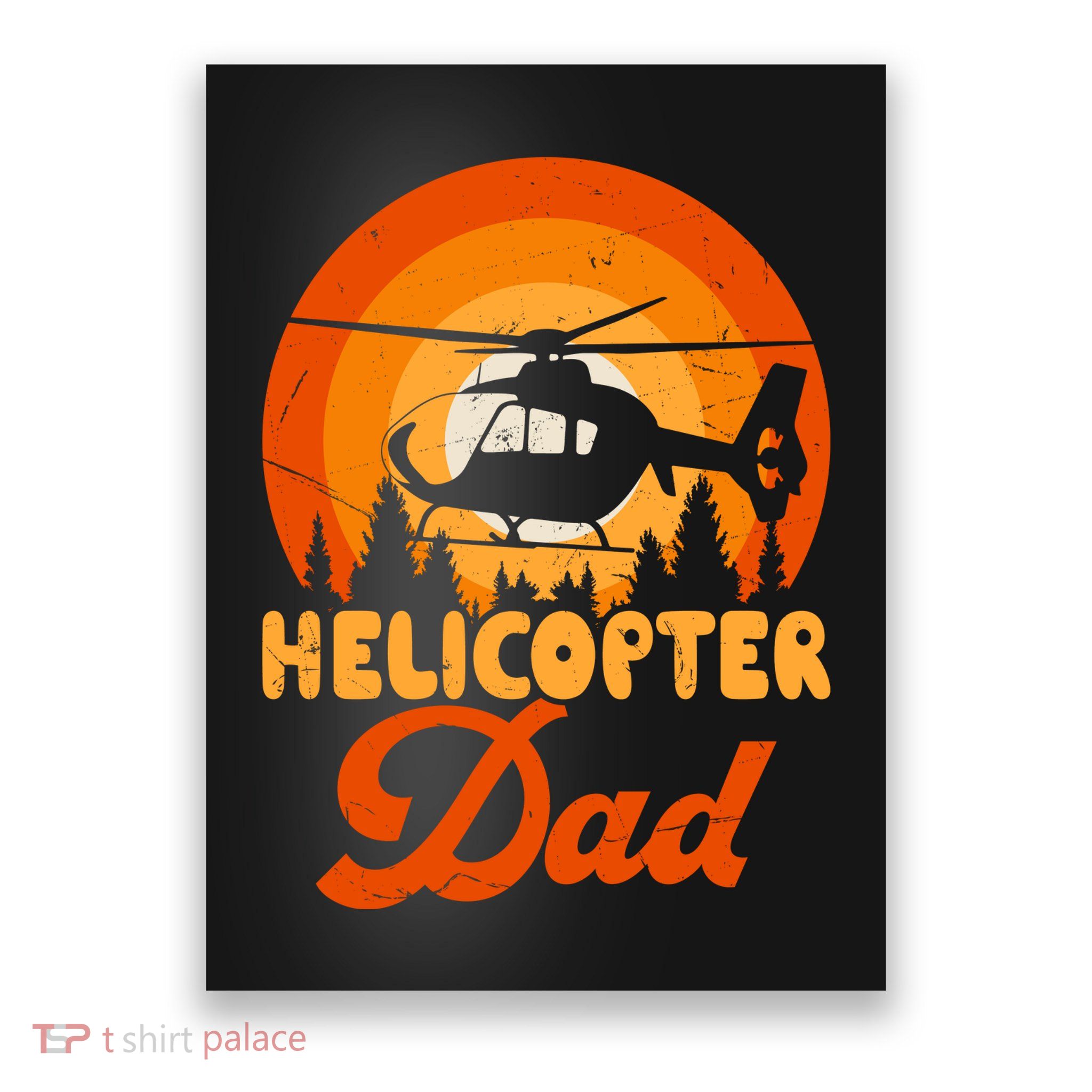 Helicopter Dad Poster