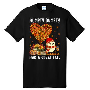 H.umpty D.umpty Had A Great Fall Thanksgiving Autumn Halloween Tall T-Shirt