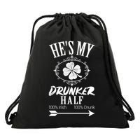 Hes My Drunker Half St Patricks Day Matching Couple Drawstring Bag