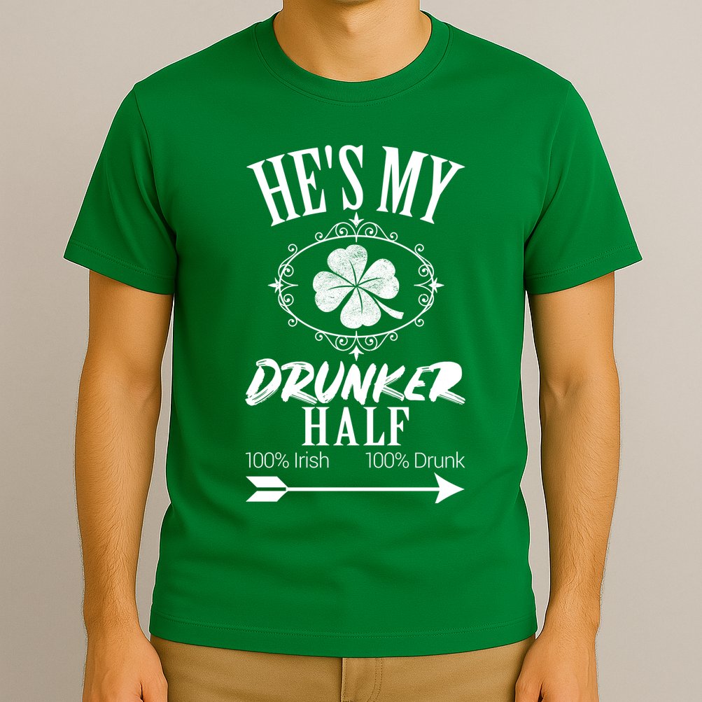 Hes My Drunker Half St Patricks Day Matching Couple T-Shirt