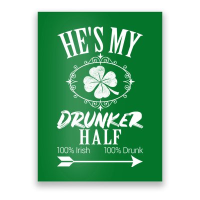 Hes My Drunker Half St Patricks Day Matching Couple Poster