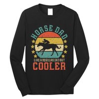 Horse Dad Horseback Riding FatherS Day Gift Long Sleeve Shirt