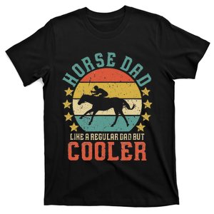 Horse Dad Horseback Riding FatherS Day Gift T-Shirt