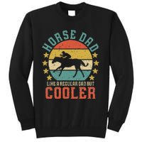 Horse Dad Horseback Riding FatherS Day Gift Tall Sweatshirt