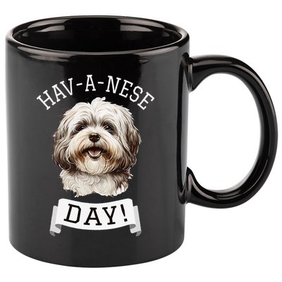 HavANese Day! Havanese Dog Lovers Funny Gift 11oz C Handle Ceramic Mug