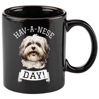 HavANese Day! Havanese Dog Lovers Funny Gift 11oz C Handle Ceramic Mug