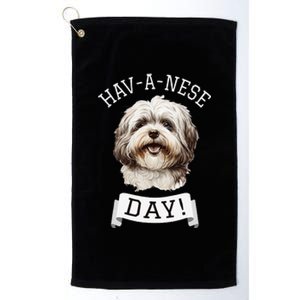 HavANese Day! Havanese Dog Lovers Funny Gift Platinum Collection Golf Towel