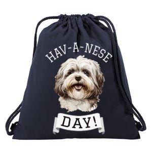 HavANese Day! Havanese Dog Lovers Funny Gift Drawstring Bag