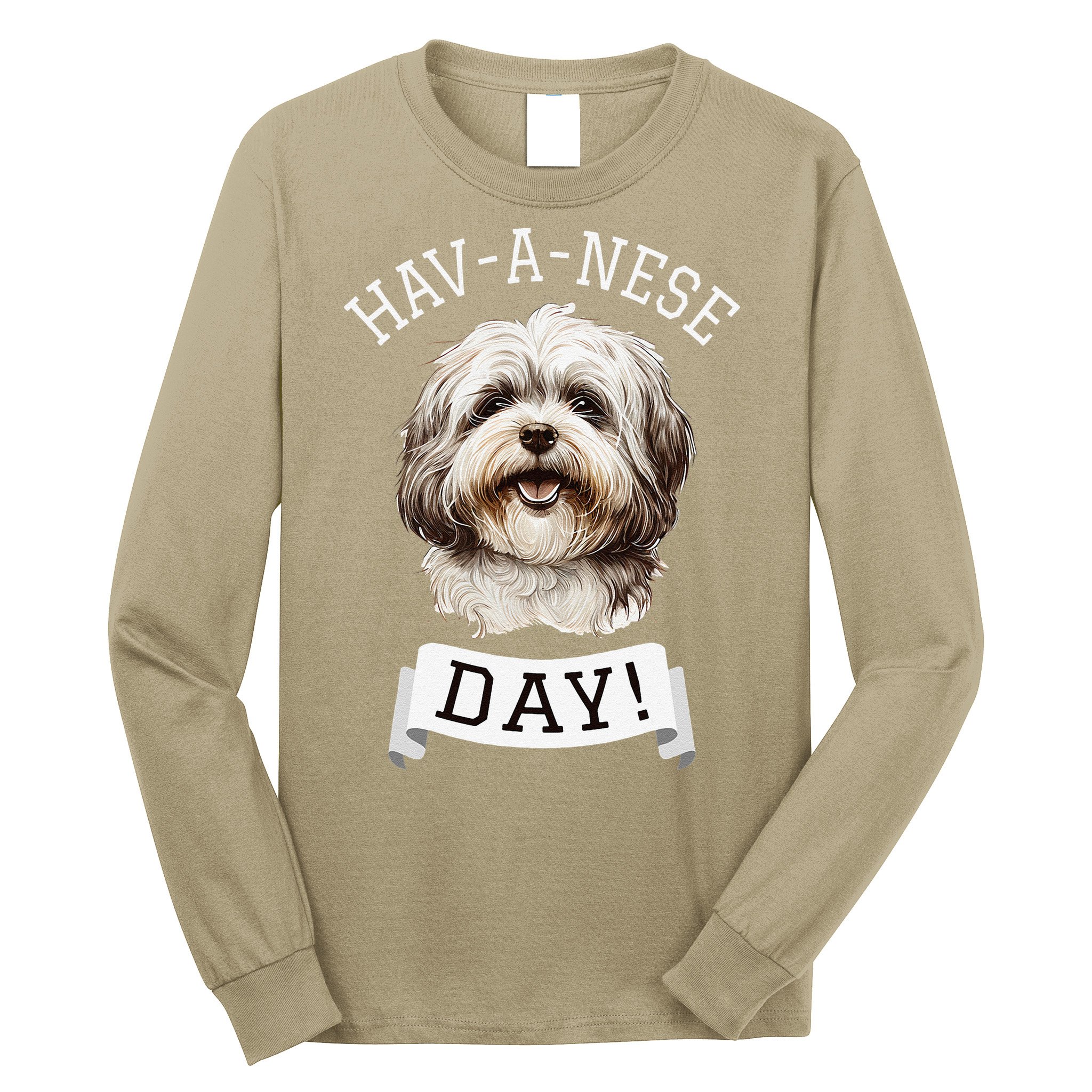 HavANese Day! Havanese Dog Lovers Funny Gift Long Sleeve Shirt