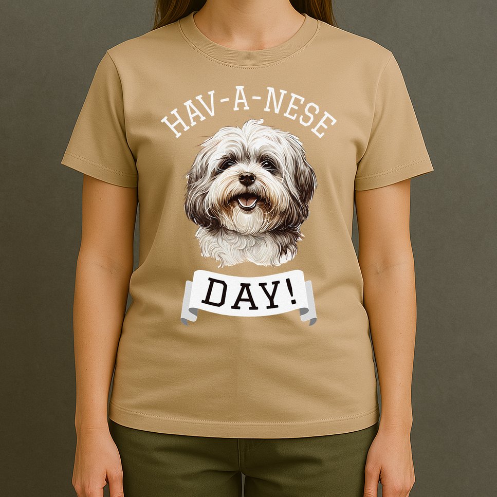 HavANese Day! Havanese Dog Lovers Funny Gift T-Shirt