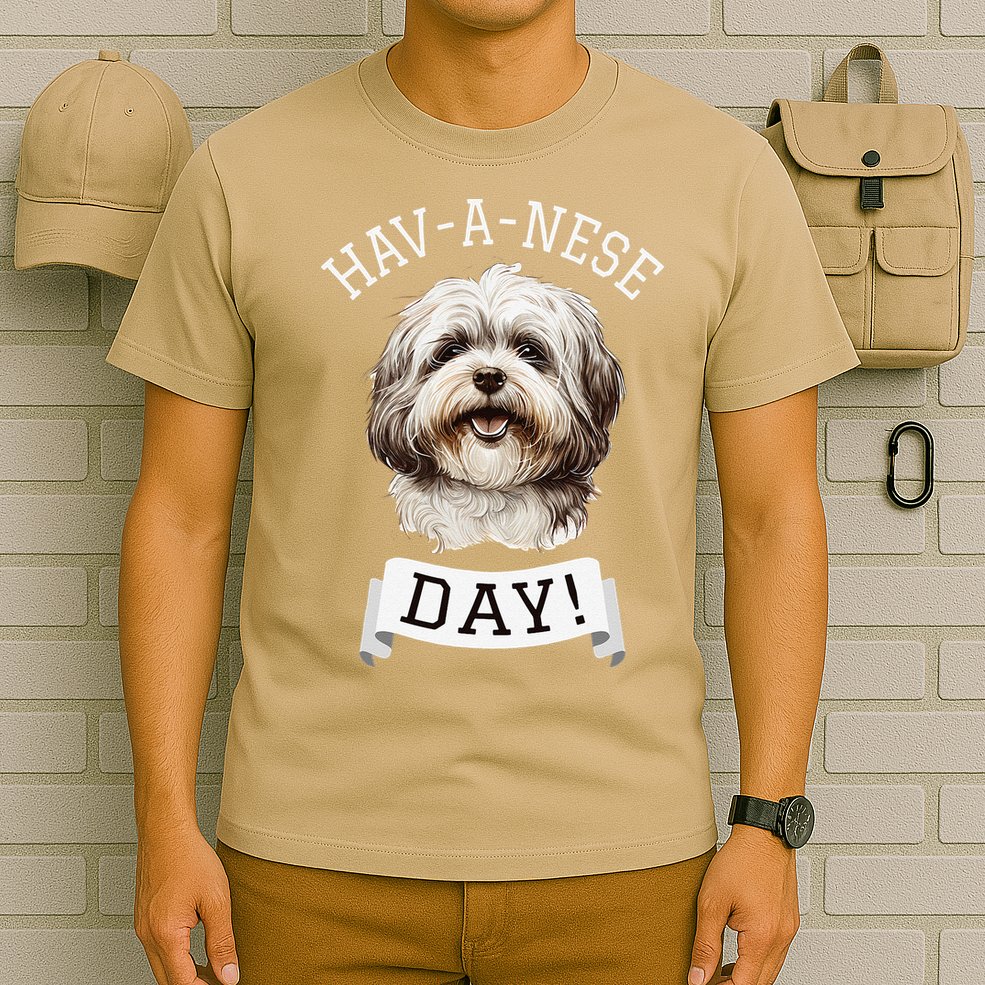 HavANese Day! Havanese Dog Lovers Funny Gift T-Shirt