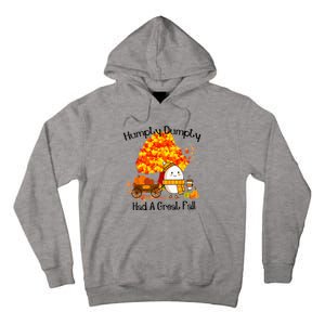 H.Umpty D.Umpty Had A Great Fall Thanksgiving Autumn Tall Hoodie