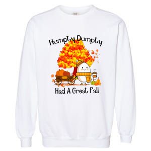 H.Umpty D.Umpty Had A Great Fall Thanksgiving Autumn Garment-Dyed Sweatshirt