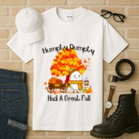 H.Umpty D.Umpty Had A Great Fall Thanksgiving Autumn Tall T-Shirt