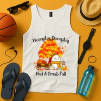 H.Umpty D.Umpty Had A Great Fall Thanksgiving Autumn Tank Top