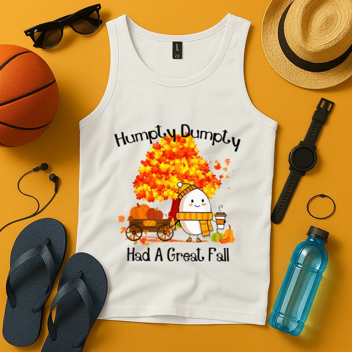 H.Umpty D.Umpty Had A Great Fall Thanksgiving Autumn Tank Top