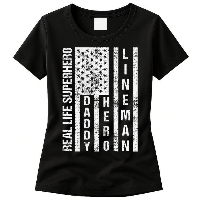 Husband Daddy Hero Lineman Father Day Gift Womens T-Shirt