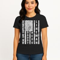 Husband Daddy Hero Lineman Father Day Gift Womens T-Shirt
