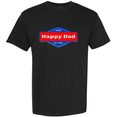 Happy Dad Hard Seltzer Garment-Dyed Heavyweight T-Shirt