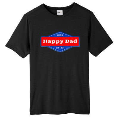 Happy Dad Hard Seltzer Tall Fusion ChromaSoft Performance T-Shirt