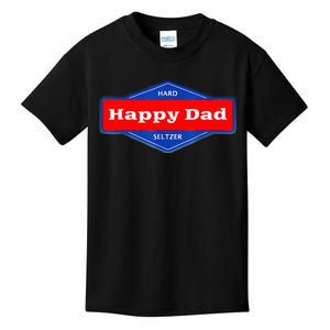 Happy Dad Hard Seltzer Kids T-Shirt