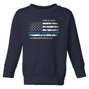 Husband Daddy Hero Thin Blue Line Police Support Father Toddler Sweatshirt