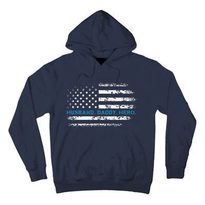 Husband Daddy Hero Thin Blue Line Police Support Father Tall Hoodie