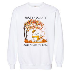 H.U.M.Pty D.U.M.P.T.Y Had A Great Fall Thanksgiving Autumn Halloween Garment-Dyed Sweatshirt