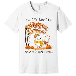 H.U.M.Pty D.U.M.P.T.Y Had A Great Fall Thanksgiving Autumn Halloween Premium T-Shirt