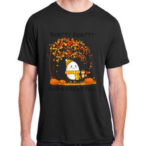 Humpty Dumpty Had A Great Fall Thanksgiving Autumn Halloween Adult ChromaSoft Performance T-Shirt