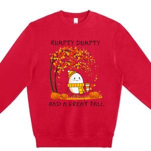 Humpty Dumpty Had A Great Fall Thanksgiving Autumn Halloween Premium Crewneck Sweatshirt