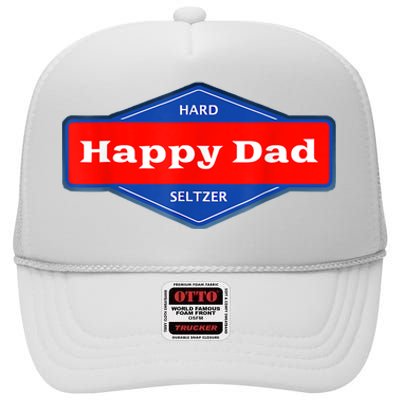 Happy Dad Hard Seltzer Funny High Crown Mesh Back Trucker Hat